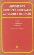 Abrégé Des Urgences Médicales Au Cabinet Dentaire (1981) De Collectif - Ciencia