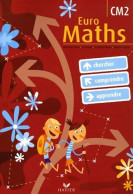 Euro Maths CM2 (2006) De Collectif - 6-12 Ans