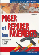 Poser Et Réparer Les Pavements (2004) De Luca Berti - Bricolage / Técnico