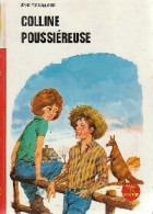 Colline Poussiéreuse (1976) De Eve Dessarre - Autres & Non Classés