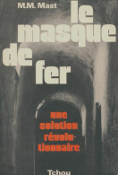 Le Masque De Fer (1974) De M.M Mast - Geschichte