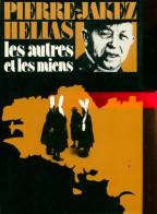 Les Autres Et Les Miens (1977) De Pierre-Jakez Hélias - Historia