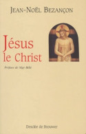 Jésus Le Christ (1997) De Jean-Noël Bezançon - Godsdienst