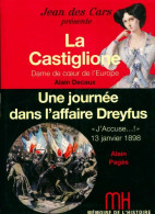 La Castiglione, Dame De Coeur De L'Europe / Une Journée Dans L'affaire Dreyfus (2012) De Alain Pagès Co - Histoire