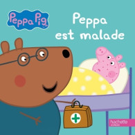 Peppa Est Malade (2017) De Neville Astley - Autres & Non Classés