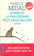 Comment La Philosophie Peut Nous Sauver (extraits) (2016) De Fabrice Midal - Psychologie/Philosophie