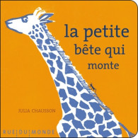 La Petite Bête Qui Monte (2015) De Julia Chausson - Autres & Non Classés