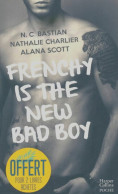 Frenchy Is The New Bad Boy (2020) De N. C. Bastian - Romantiek