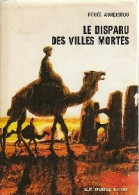 Le Disparu Des Villes Mortes (1975) De Renée Aurembou - Andere & Zonder Classificatie