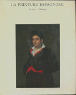 La Peinture Espagnole (1962) De Julian Gallego - Kunst