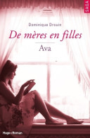 De Mères En Filles Tome IV Ava (04) (2015) De Dominique Drouin - Romantique