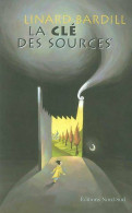 La Clé Des Sources Tome I (2003) De Linard Bardill - Sonstige & Ohne Zuordnung