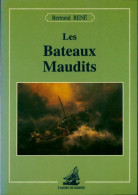 Les Bateaux Maudits (1995) De Bertrand René - Geschiedenis