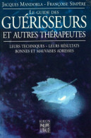 Guide Des Guérisseurs Et Autres Thérapeutes (2001) De Jacques Mandorla - Esoterismo