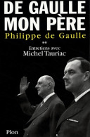 De Gaulle, Mon Père Tome II (2004) De Philippe De Gaulle - Histoire