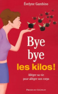 Bye Bye Les Kilos (2006) De Evelyne Gambino - Health