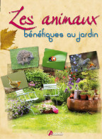 Les Animaux Bénéfiques Au Jardin (2010) De Collectif - Giardinaggio