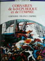 Corsaires De La République Et De L'Empire (1982) De René Guillemin - History