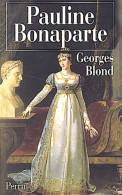 Pauline Bonaparte (2002) De Georges Blond - Geschiedenis