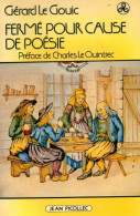 Fermé Pour Cause De Poésie (1981) De Gérard Le Gouic - Sonstige & Ohne Zuordnung
