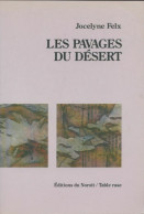 Les Pavages Du Désert (1998) De Jocelyne Felx - Autres & Non Classés