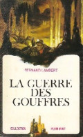 La Guerre Des Gouffres (1970) De Fernand Lambert - Sonstige & Ohne Zuordnung