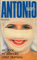 Va Donc M'attendre Chez Plumeau (1983) De San-Antonio - Other & Unclassified