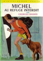 Michel Au Refuge Interdit (1963) De Georges Bayard - Other & Unclassified