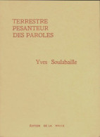 Terrestre Pesanteur Des Paroles (1986) De Yves Soulabaille - Otros & Sin Clasificación