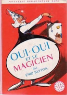 Oui-Oui Et Le Magicien (1969) De Enid Blyton - Autres & Non Classés