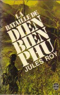 La Bataille De Dien Bien Phu (1972) De Jules Roy - Historia