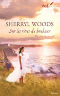 Sur Les Rives Du Bonheur (2011) De Sherryl Woods - Románticas