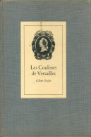 Les Coulisses De Versailles (1965) De Gilette Ziegler - Geschiedenis