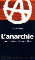 L'anarchie. Une Histoire De Révoltes (2002) De Claude Faber - Politiek