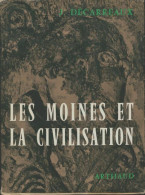 Les Moines Et La Civilisation En Occident (1962) De Jean Décarreaux - Geschichte