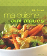 Ma Cuisine Aux Algues (2003) De Chiberta - Gastronomie