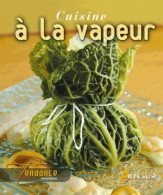 Cuisine à La Vapeur (2005) De Hervé Chaumeton - Gastronomie