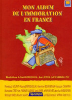 Mon Album De L'immigration En France (2001) De José Jover - Sonstige & Ohne Zuordnung