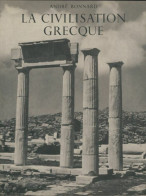 Civilisation Grecque Tome I : De L'Illiade Au Parthénon (1954) De André Bonnard - Storia