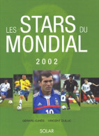 Les Stars Du Mondial 2002 (2002) De Gérard Ejnes - Sport