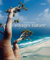 Les Plus Beaux Voyages Nature (2010) De Jean Robert - Tourism