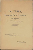 La Terre Centre De L'univers (0) De Jean Decois - Wissenschaft