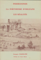 Pierrefonds : La Forteresse D'Orléans, Les Réalités (1983) De Jacques Harmand - Geschiedenis