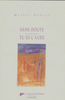 Sans Doute / Tu Es L'aube (1995) De Michel Boutet - Sonstige & Ohne Zuordnung