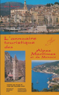 L'annuaire Touristique Des Alpes Maritimes Et De Monaco (1984) De Collectif - Tourism