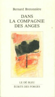 Dans La Compagnie Des Anges (1994) De Bernard Bretonnière - Other & Unclassified