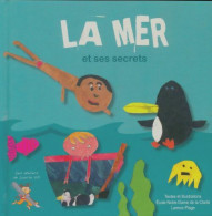 La Mer Et Ses Secrets (2012) De Collectif - Sonstige & Ohne Zuordnung