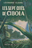 Les 7 Cités De Cibola (1954) De Léonard Clark - Viaggi