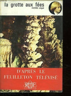 La Grotte Aux Fées (1971) De Michèle Angot - Otros & Sin Clasificación