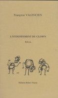 L'étouffement Du Clown (1991) De Françoise Valencien - Sonstige & Ohne Zuordnung